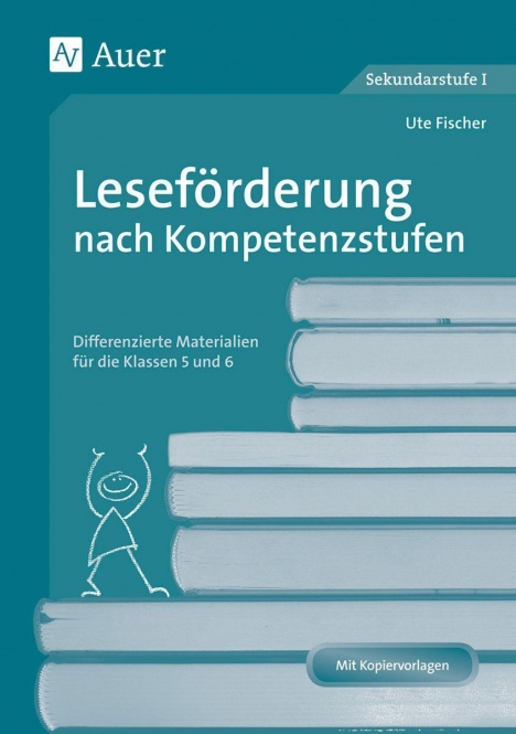 Leseförderung nach Kompetenzstufen 5 und 6 
