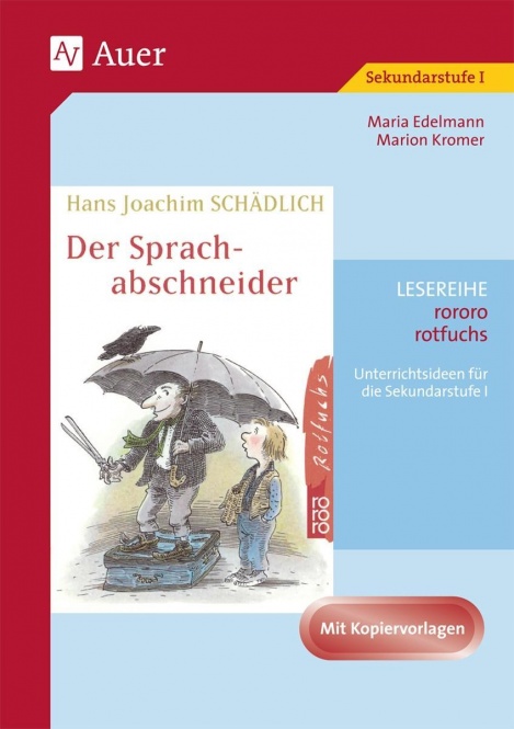 Hans Joachim Schädlich: Der Sprachabschneider. 
