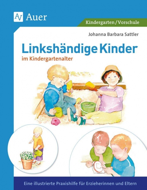 Linkshändige Kinder im Krippen- und Kindergartenalter 