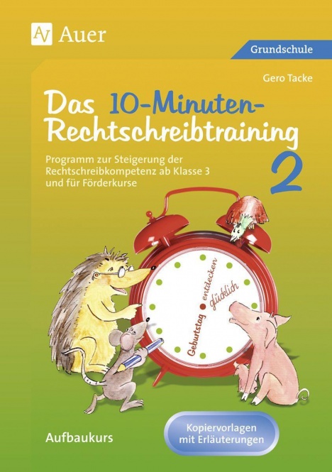 Das 10-Minuten Rechtschreibtraining 2 