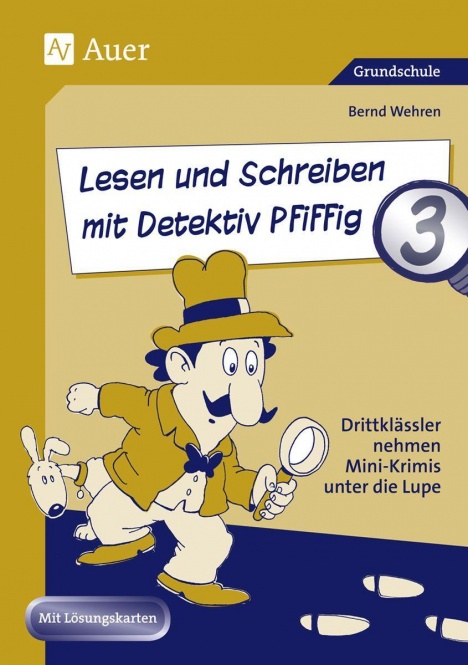 Lesen und Schreiben mit Detektiv Pfiffig 