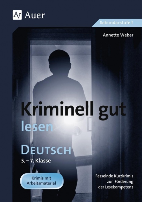 Kriminell gut lesen, Klasse 5-7 