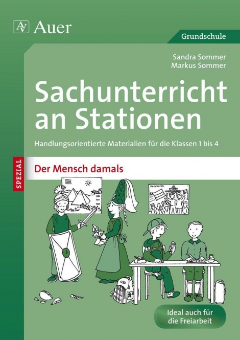 Sachunterricht an Stationen Spezial Mensch damals 