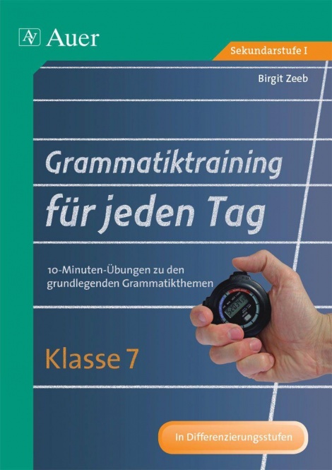 Grammatiktraining für jeden Tag Klasse 7 