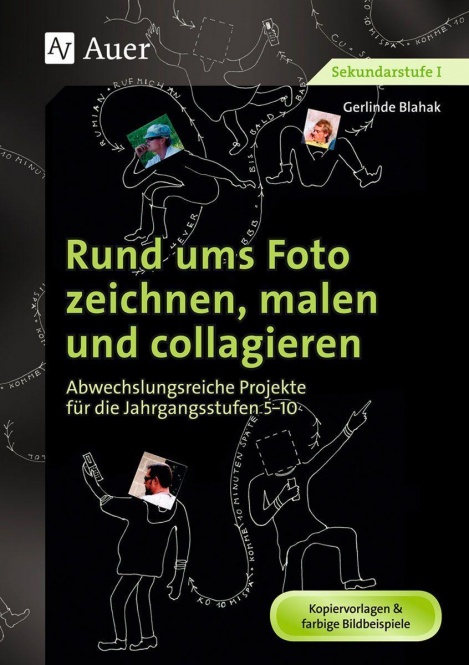 Rund ums Foto zeichnen, malen und collagieren 