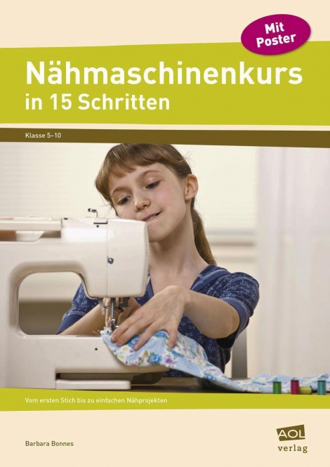 Nähmaschinenkurs in 15 Schritten 