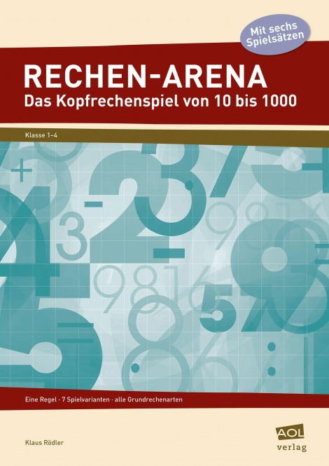 Rechen-Arena: Das Kopfrechenspiel von 10 bis 1000 