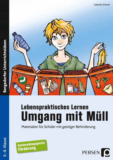Lebenspraktisches Lernen: Umgang mit Müll 