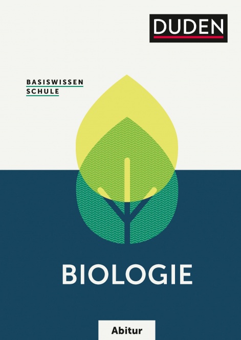 Basiswissen Schule Abitur - Biologie 