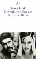 Die verlorene Ehre der Katharina Blum oder: Wie Gewalt entstehen und wohin sie 