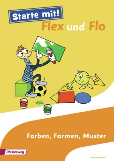 Starte mit! Flex und Flo, Farben, Formen, Muster 