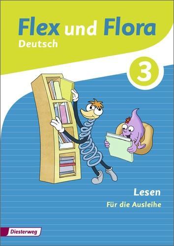 Flex und Flora 3 - Lesen. Für die Ausleihe 