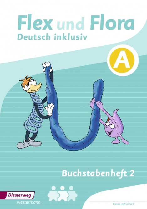 Flex und Flora 3 - Buchstabenheft - Inklusion A 