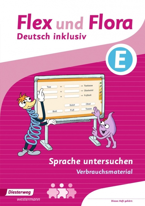 Flex und Flora - Inklusionsausgabe. Sprache untersuchen Paket E 
