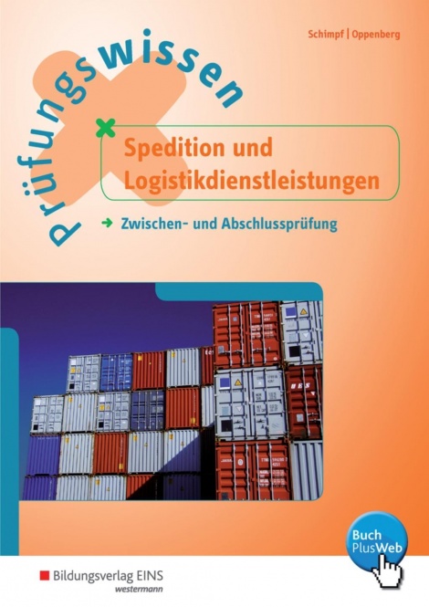 Prüfungswissen Spedition und Logistikdienstleistungen. Aufgabenband 