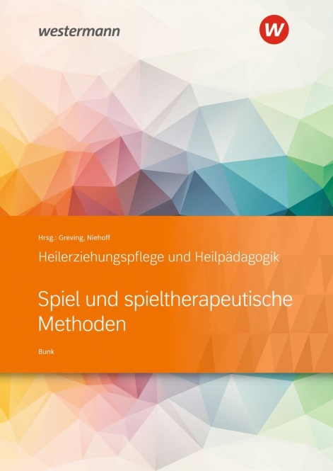 Heilerziehungspflege und Heilpädagogik. Spiel und spieltherapeutische Methode 