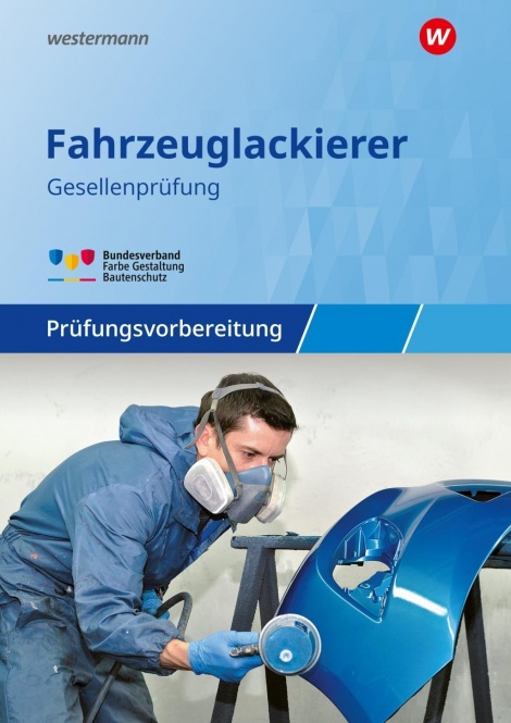 Prüfungsvorbereitung Fahrzeuglackierer 