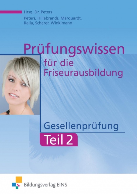 Prüfungswissen Friseurausbildung 2 Gesellenprüfung 