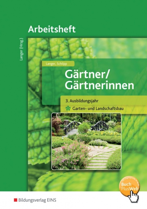 Gärtner Arbeitsheft 3 Aj.:Garten u.Landschaft 