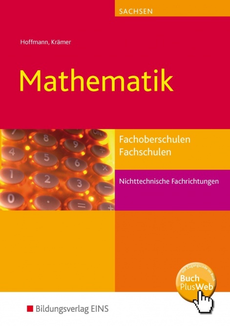 Mathematik für die Fachoberschulen und Fachschulen. Schülerband 