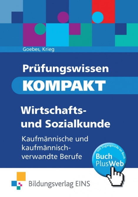 Prüfungswissen kompakt - Wirtschafts- und Sozialkunde 