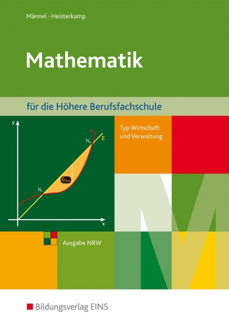 Mathematik für die Höhere Berufsfachschule. Wirtschaft und Verwaltung 