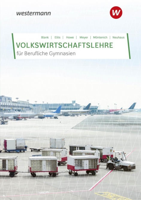 Volkswirtschaftslehre für Berufliche Gymnasien. Schülerband. Schülerband 