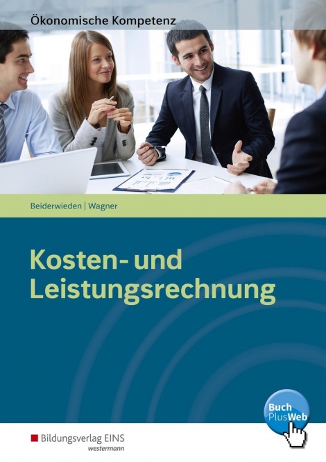 Kosten- und Leistungsrechnung Schülerband 