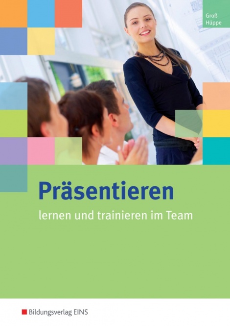 Präsentieren lernen und trainieren im Team 