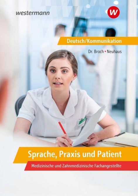 Sprache, Praxis und Patient. Schülerband 