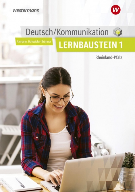 Deutsch/Kommunikation. Lernbaustein 1. Schülerband. Rheinland-Pfalz 