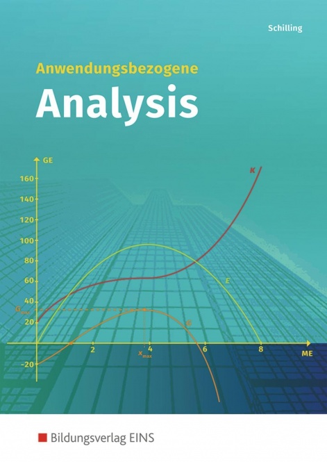 Anwendungsbezogene Analysis. Schülerband. 