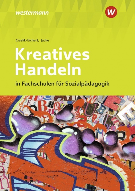 Kreatives Handeln. Schülerband 