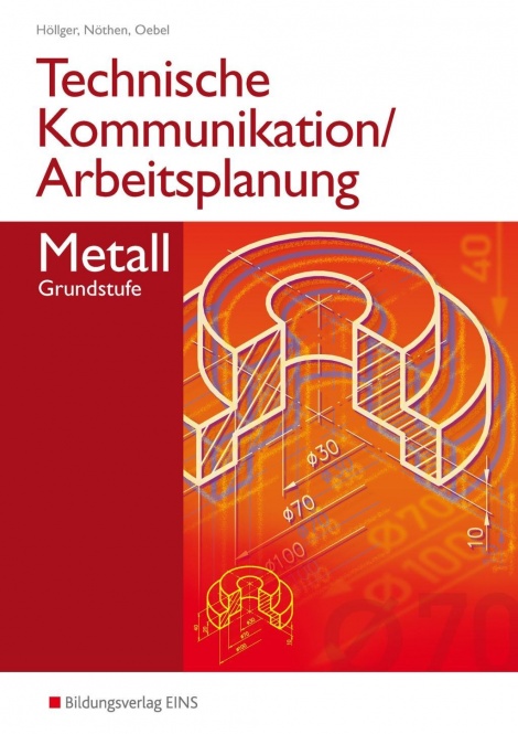 Technische Kommunikation / Arbeitsplanung Metall 