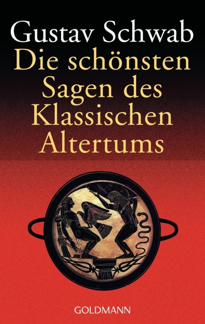 Die schönsten Sagen des klassischen Altertums 