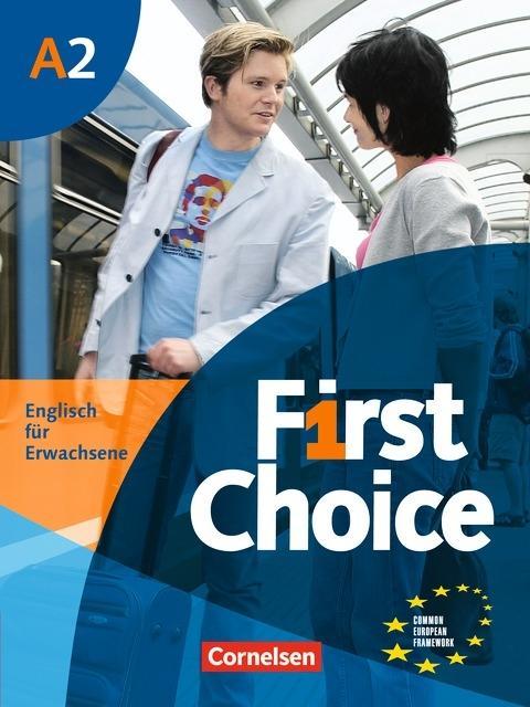 First Choice 2. Kursbuch mit Home Study-CD 