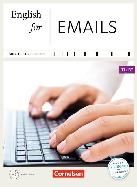 Short Course Series. English for Emails. B1-B2. 