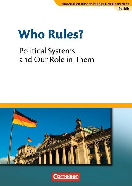 Materialien für den bilingualen Unterricht. 8./9. Schuljahr. CLIL-Modules: Politik 