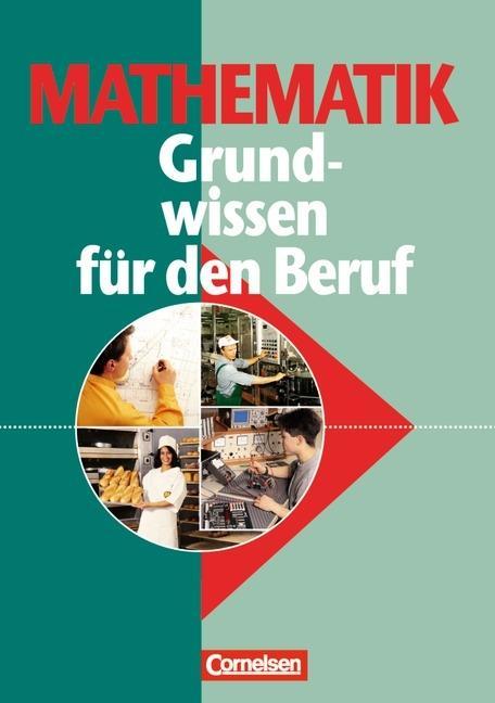 Mathematik. Grundwissen für den Beruf 