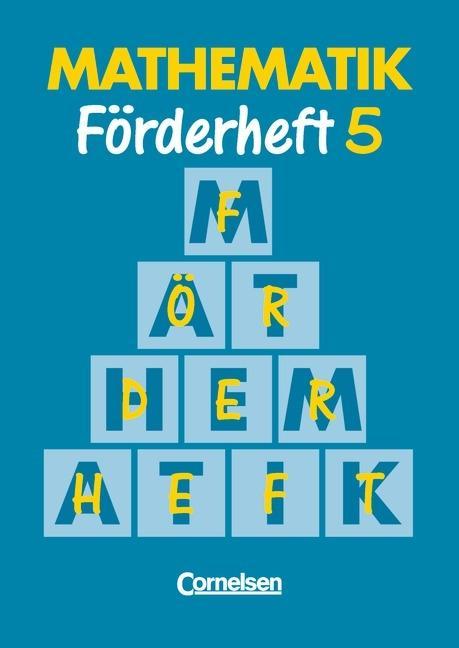 Mathematik 5. Förderheft. Neue Ausgabe für Sonderschulen 