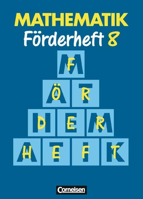 Mathematik 8. Schuljahr. Förderheft. Neue Ausgabe für Sonderschulen 