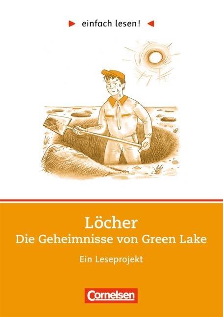 Löcher, Arbeitsbuch mit Lösungen. Leseprojekt 