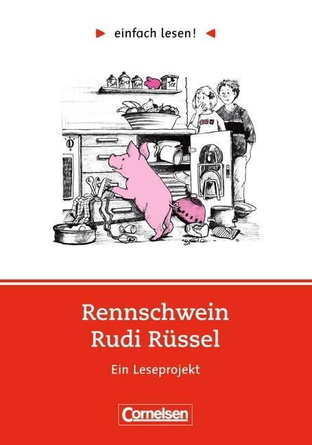 einfach lesen! Rennschwein Rudi Rüssel. Aufgaben und Übungen 