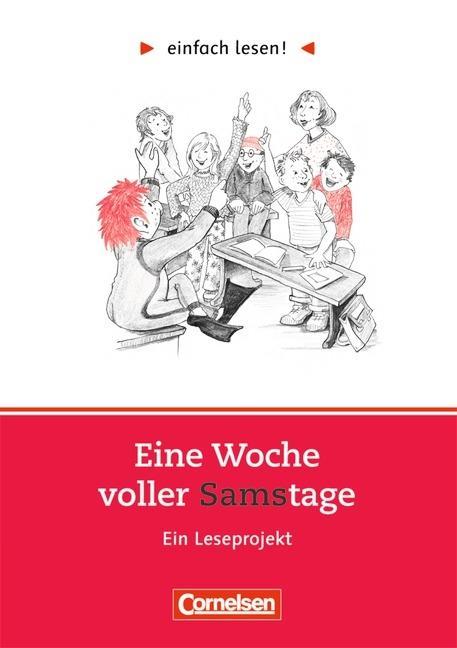 einfach lesen! Eine Woche voller Samstage. Aufgaben und Übungen 