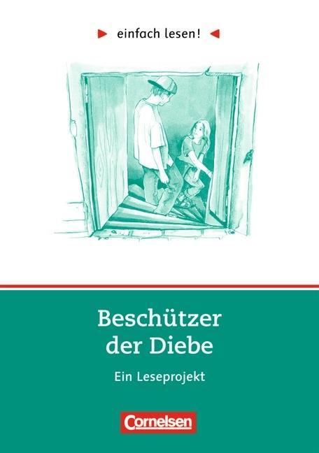 einfach lesen! Beschützer der Diebe. Aufgaben und Übungen 
