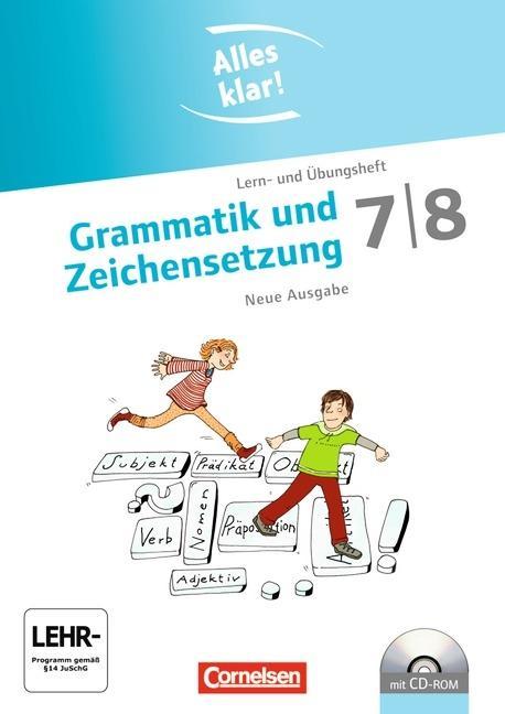 Alles klar! Deutsch. Sekundarstufe I. 7./8. Schuljahr. Grammatik und Zeichensetzung 