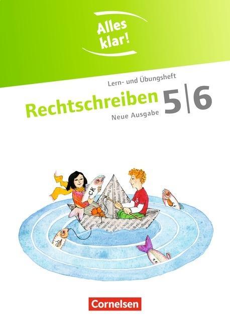 Alles klar! Deutsch. Sekundarstufe I. 5./6. Schuljahr. Rechtschreiben 