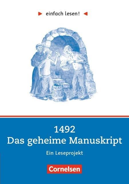 einfach lesen! Niveau 2. 1492 - Das geheime Manuskript. Arbeitsbuch mir Lösungen 