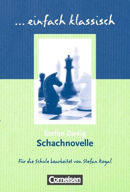 einfach klassisch. Schachnovelle 