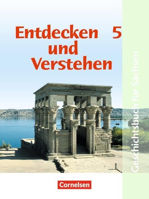 Entdecken und Verstehen 5. Schülerbuch. Ausgabe für Sachsen. Mittelschule 